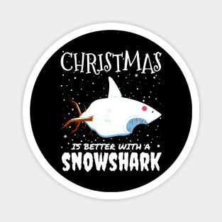 Christmas Is Better With A Snowshark - christmas cute snow seal gift Magnet